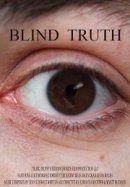 Рекомендуем посмотреть Слепая правда