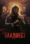 Рекомендуем посмотреть Бладфест