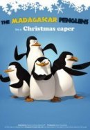 Рекомендуем посмотреть Пингвины из Мадагаскара в рождественских приключениях