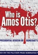 Кто такой Эймос Отис?