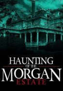 Рекомендуем посмотреть Призраки имения семьи Морган