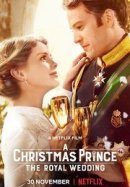 Рекомендуем посмотреть Рождественский принц: Королевская свадьба