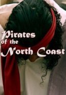 Рекомендуем посмотреть Пираты Северного побережья