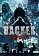 Рекомендуем посмотреть Хакер: Никому не доверяй