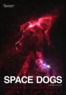 Рекомендуем посмотреть Космические собаки