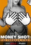 Рекомендуем посмотреть Денежный выстрел: История Pornhub