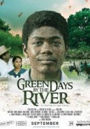 Рекомендуем посмотреть Зелёные дни у реки