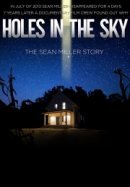 Рекомендуем посмотреть Дыры в небе: История Шона Миллера