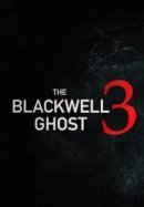 Рекомендуем посмотреть Призрак Блэквелла 3