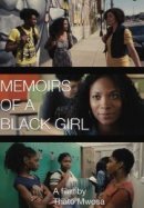 Рекомендуем посмотреть Мемуары чернокожей девушки