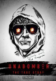 Унабомбер: Подлинная история