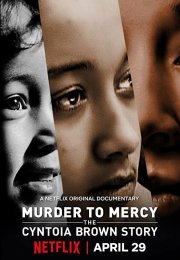 Убийство к милосердию: история Синтоиа Брауна
